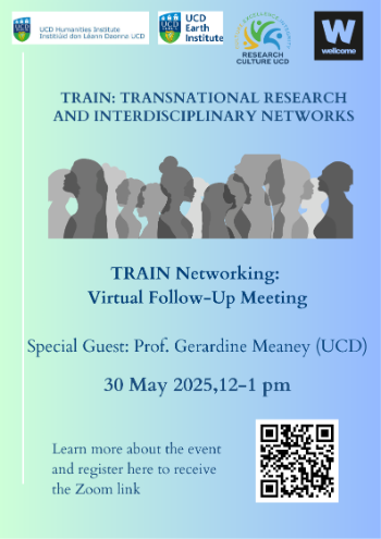 The UCD Humanities Institute and the UCD Earth Institute are pleased to invite you to participate in the first follow-up virtual meeting of the ReClaim project TRAIN: Transnational Research and Interdisciplinary Networks | Click the arrow below for further information and Zoom link details